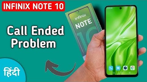 infinix note 10 call ended problem kaise theek Karen, how to solve call ended problem in infinix not
