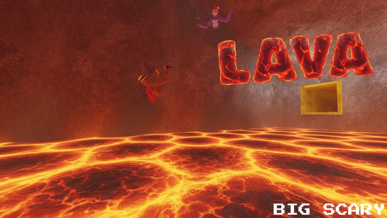 Big Scary But The Floor Is LAVA