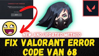 How To Fix Valorant Error Van 68 100% Working Solution Valorant Van 68 Error
