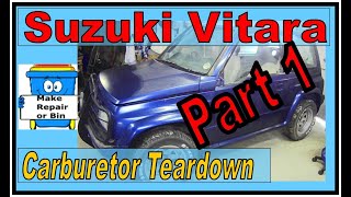 Suzuki vitara Carburetor tear down (Part 1). Suzuki Vitara Overhoul Engine G16a