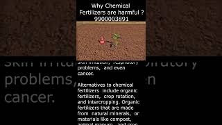 Why Chemical Fertilizers are harmful  Call Krishi Bandhu : 9900003891