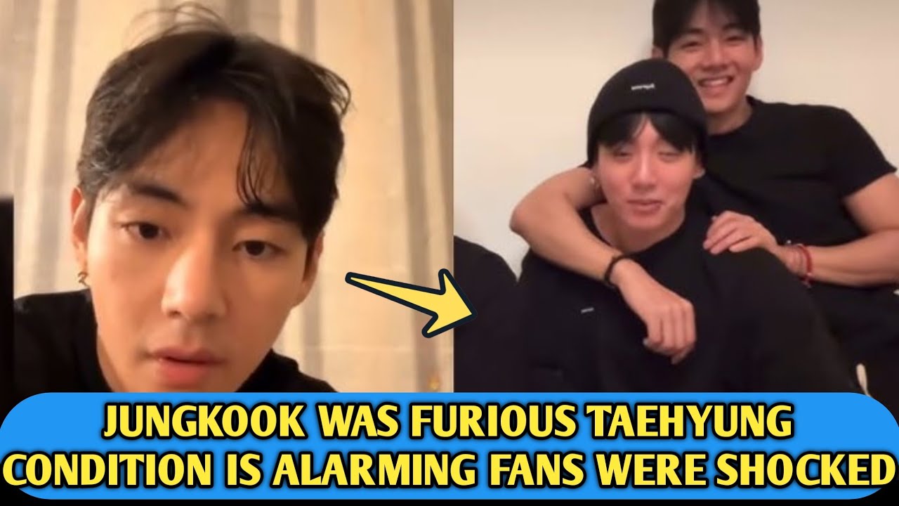 😱 Jungkook Was Furious! Taehyung's Condition is Alarming! Fans Were