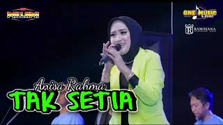 TAK SETIA - Anisa Rahma NEW PALLAPA| Kasreman Rembang #newpallapaliveterbaru