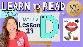 📚 Lesson 13: Letter D /d/ | Day 1 & 2  | LEARN to READ! |  Aligned with UFLI Scope & Sequence