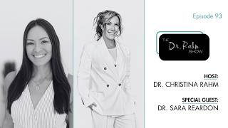 Importance of the Pelvic Floor w/ Dr. Sara Reardon & Dr. Christina Rahm | The Dr. Rahm Show | Ep. 93