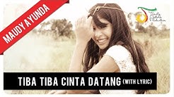 Maudy Ayunda - Tiba Tiba Cinta Datang (Lirik) | Official Video Klip  - Durasi: 4:02. 