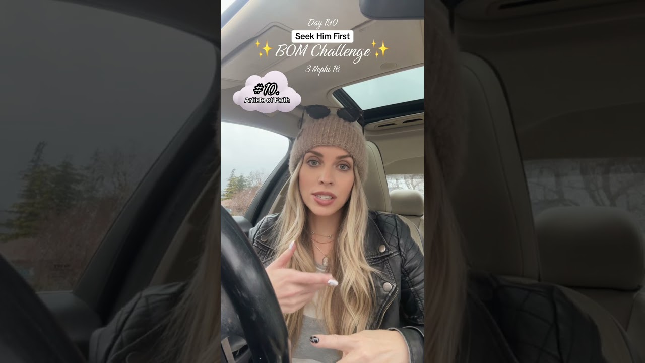 Day 190: Seek Him First✨BOM Challenge & 10th Article of Faith🤍