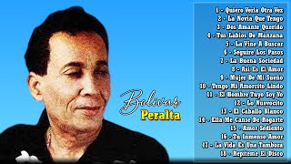 Las Mejores Canciones De Bolivar Peralta  - Las Canciones Clásicas De Los Mejores Bolivar Peralta
