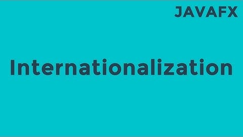 JavaFX Internationalization