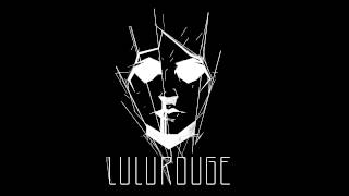 Lulu Rouge - The Song Is in the Drum