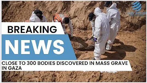 Close to 300 bodies discovered in Mass Grave in Gaza | Global Investors News
