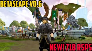 BetaScape V0.6 - New 718 Runescape private server! - April 2021 - Need staff + coder!