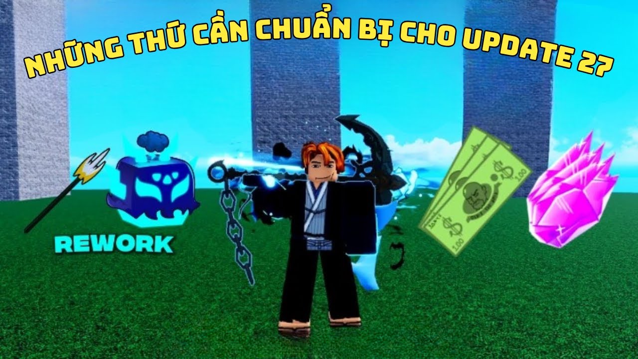 CÁCH CHUẨN BỊ CHO BẢN CẬP NHẬT 27 TRONG BLOX FRUITS