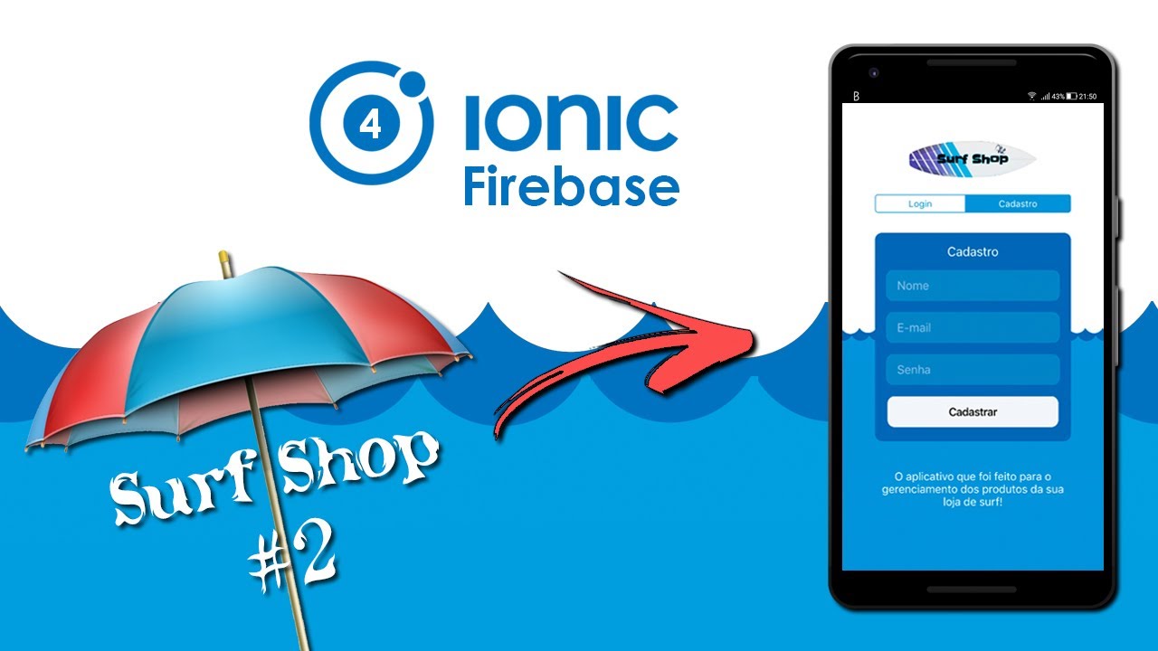 Ionic 4 | Surf Shop #2 - Cadastro e login com Firebase Auth (proteção ...