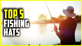 Best Fishing Hats 2024 | Top 5 Hats for Fishing