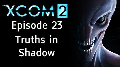 Truths in Shadow - Let