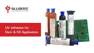 UV Adhesive for Dam and Fill Application
