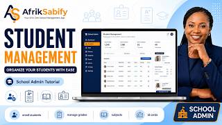 How School Administrators Can Manage Students, Grades, Subjects and ID Cards in AfrikSabify