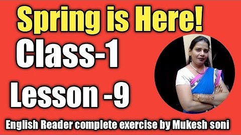 Class-1,Lesson-9, Spring is Here, English Reader Mittsure Complete exercise by Mukesh soni
