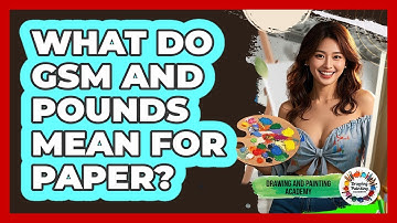 What Do GSM And Pounds Mean For Paper?