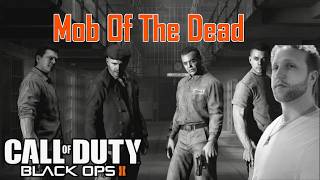 Playing Mob of the Dead with RANDOMS - Black Ops II Zombies