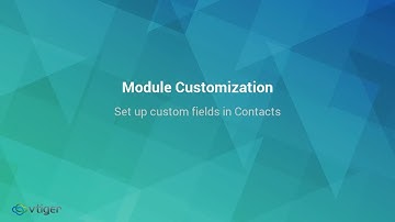 Set up custom fields in contacts in Vtiger CRM