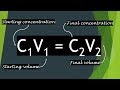 Understanding the C1V1 = C2V2 Equation