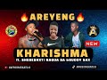 KHARISHMA _ AREYENG (NEW) ft. SHEBESHXT | NAQUA SA & BUDDY SAX