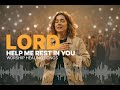 Lord, Help me Rest in You - New Worship Healing Songs 2026