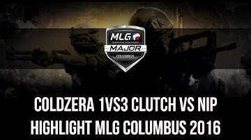 Coldzera 1vs3 Clutch vs NiP Highlight @ MLG Columbus 2016