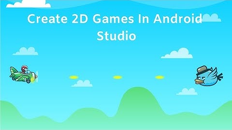How To Make 2D Games In Android Studio | Part 3