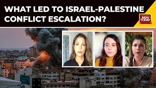 Israel Palestine Conflict: Watch Panelist Discuss On What Led To Israel Palestine War Escalation