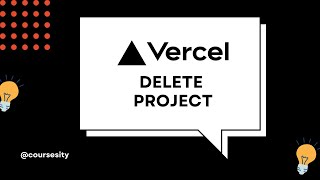 How to Delete Vercel Project - Step by Step Guide [2025 Updated]