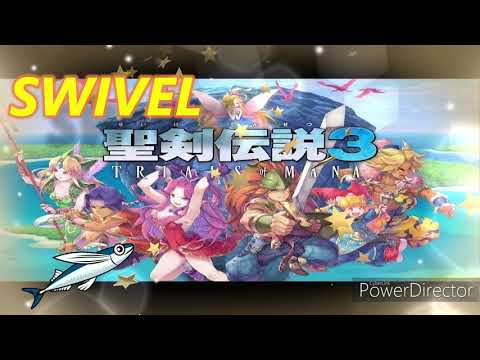 聖剣伝説３　SWIVEL　黄金の街道　アレンジ