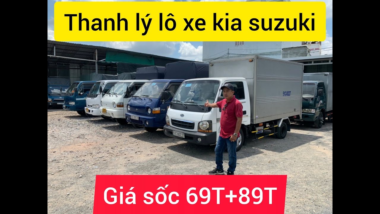 Thanh lý lô xe tải cũ Kia suzuki giá rẻ - youtube