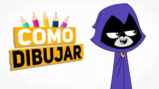 Como Dibujar A Raven Del Dibujo Animado Los Jóvenes Anes