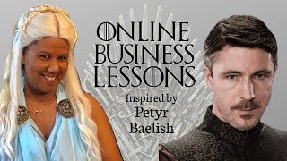 Online Business Lessons from Game of Thrones: Petyr Baelish