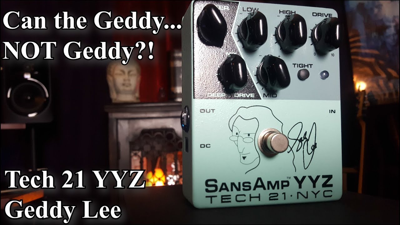NPD (and Question): Geddy Lee YYZ Sansamp from Tech 21 NYC
