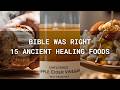 The Bible Was Right: 15 Ancient Healing Foods Science Just Validated