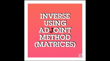 inverse of matrix using adjoint method