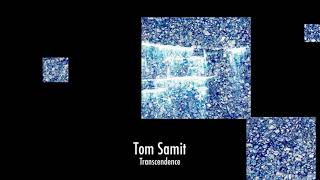 Tom Samit  - Transcendence (Tour De Traum XXII)