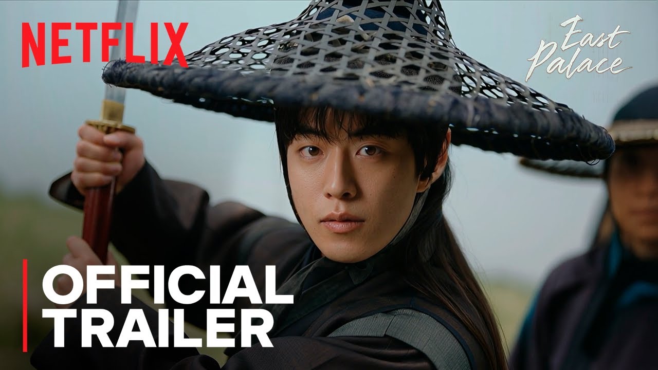 EAST PALACE | Official Trailer 2026 | Netflix | Nam Joo-hyuk, Roh Yoon-seo