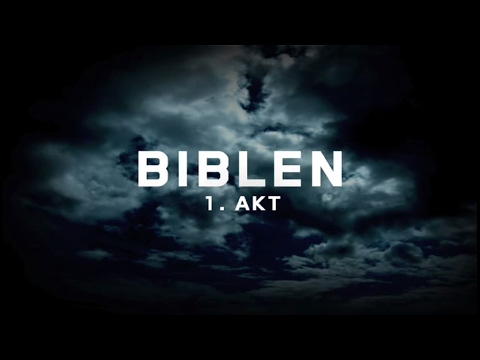 Biblen - 1. Akt