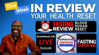 This Week in Review: A DwainWoodeMD Special | Episode 78