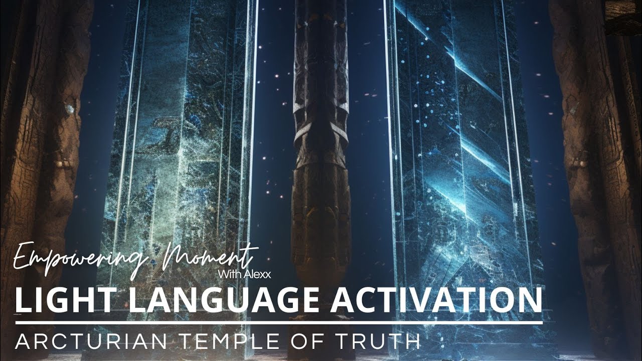 LIGHT LANGUAGE ACTIVATION - Arcturian temple of truth - YouTube