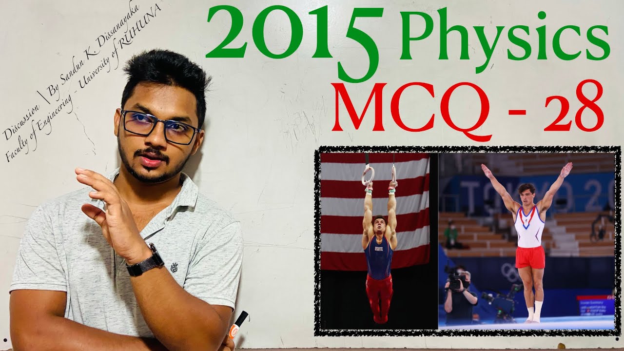 2015 Physics MCQ - 28  | By Sandun K. Dissanayaka | Channel A+