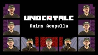 Undertale - Ruins Acapella