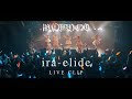 【BANDSET】ira=elide / MAD MEDiCiNE【LIVE CLIP】
