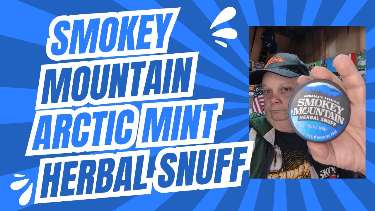 Smokey Mountain Herbal Snuff Arctic Mint Tobacco Alternative Review