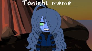 Tonight Gachaverse Meme Kystudio Off-Timing
